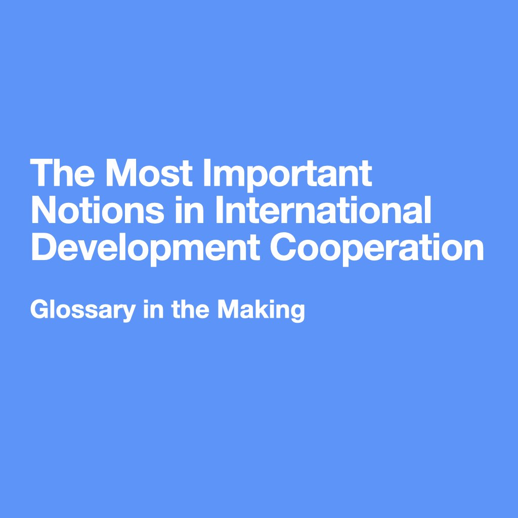 "A list of the 40 most important concepts and terms to know when starting a career in international development cooperation"